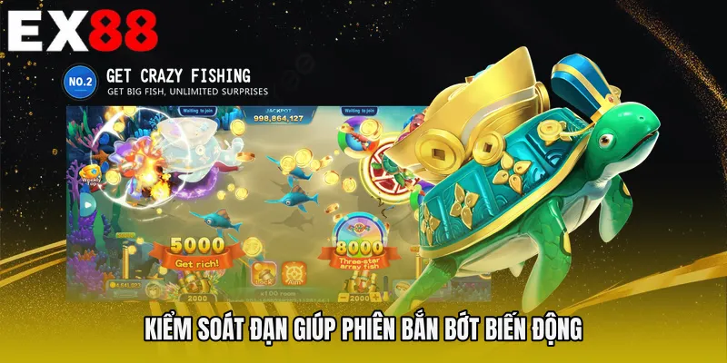 Kiểm soát đạn giúp phiên bắn bớt biến động